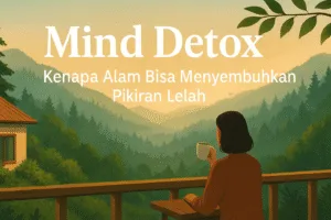 Mind detox di villa puncak Mind detox di villa puncak