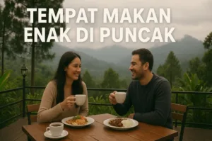 Tempat makan÷enak di puncak