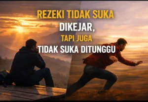 Rezeki tidak suka dikejar