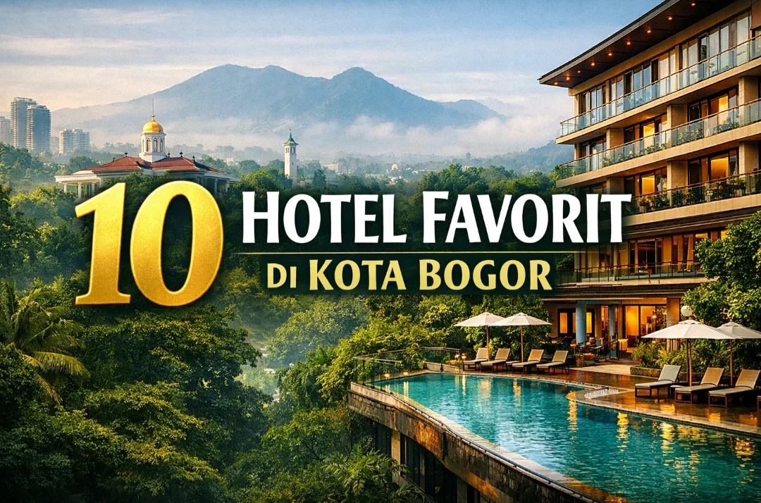 Hotel Favorit di Kota Bogor