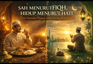 Puasa sah menurut fiqh hidup menurut hati Puasa sah menurut fiqh hidup menurut hati